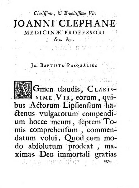 Opuscula omnia actis eruditorum lipsiensibus inserta, quae ad universam mathesim, physicam, medicinam, anatomiam, chirurgiam et philologiam pertinent; nec non epitomae si quae materia vel criticis animadversionibus celebriores