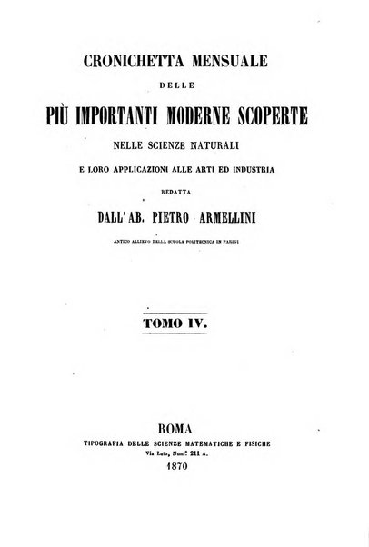 Cronichetta mensuale delle piu importanti moderne scoperte nelle scienze naturali e loro applicazioni alle arti ed industria