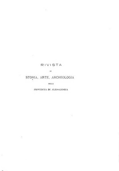 Rivista di storia, arte, archeologia della provincia di Alessandria periodico semestrale della commissione municipale di Alessandria