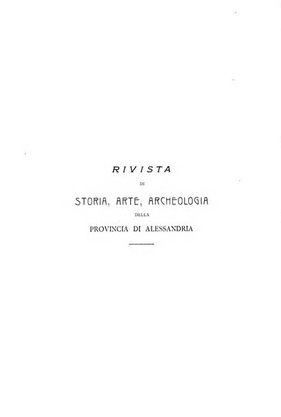 Rivista di storia, arte, archeologia della provincia di Alessandria periodico semestrale della commissione municipale di Alessandria