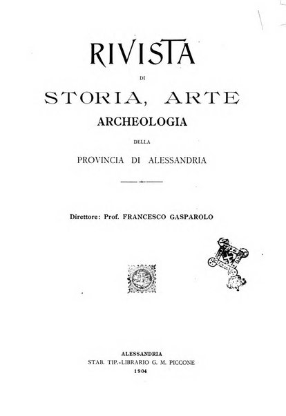 Rivista di storia, arte, archeologia della provincia di Alessandria periodico semestrale della commissione municipale di Alessandria