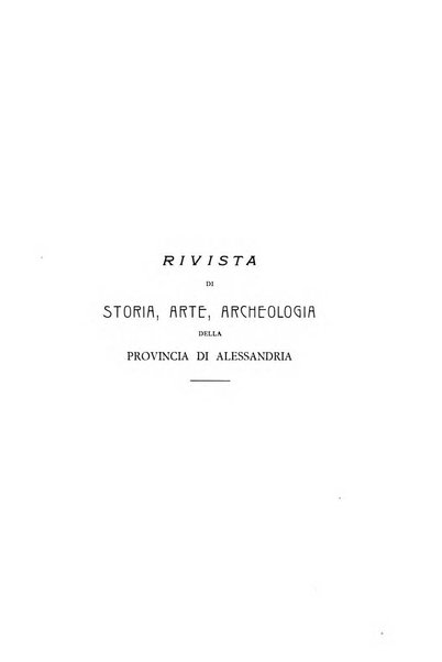 Rivista di storia, arte, archeologia della provincia di Alessandria periodico semestrale della commissione municipale di Alessandria