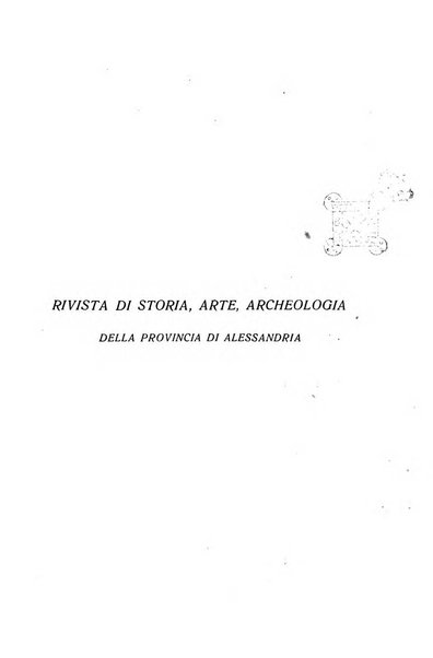 Rivista di storia, arte, archeologia della provincia di Alessandria periodico semestrale della commissione municipale di Alessandria