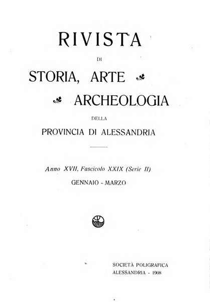 Rivista di storia, arte, archeologia della provincia di Alessandria periodico semestrale della commissione municipale di Alessandria