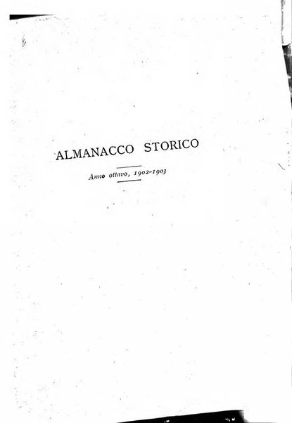 Almanacco storico della Illustrazione italiana contiene il calendario del ... e la cronistoria del ... narrata giorno per giorno