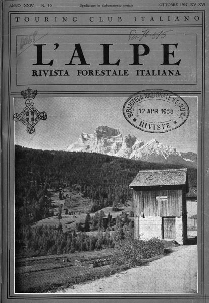 L'alpe rivista forestale italiana fondata dalla Società emiliana pro-montibus et sylvis