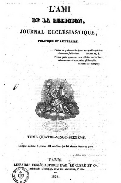 L'ami de la religion journal et revue ecclesiastique, politique et litteraire