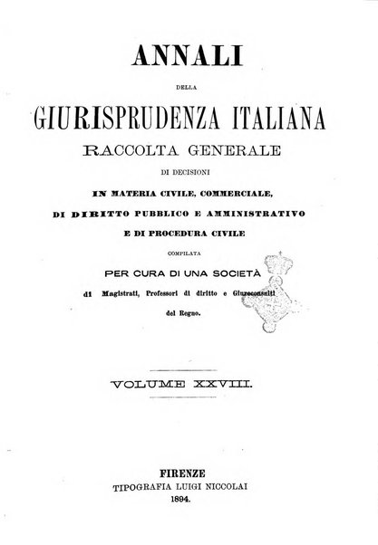 Annali della giurisprudenza italiana raccolta generale delle decisioni delle Corti di cassazione e d'appello in materia civile, criminale, commerciale, di diritto pubblico e amministrativo, e di procedura civile e penale