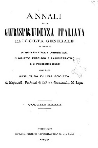 Annali della giurisprudenza italiana raccolta generale delle decisioni delle Corti di cassazione e d'appello in materia civile, criminale, commerciale, di diritto pubblico e amministrativo, e di procedura civile e penale