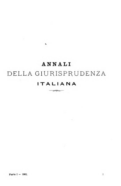 Annali della giurisprudenza italiana raccolta generale delle decisioni delle Corti di cassazione e d'appello in materia civile, criminale, commerciale, di diritto pubblico e amministrativo, e di procedura civile e penale