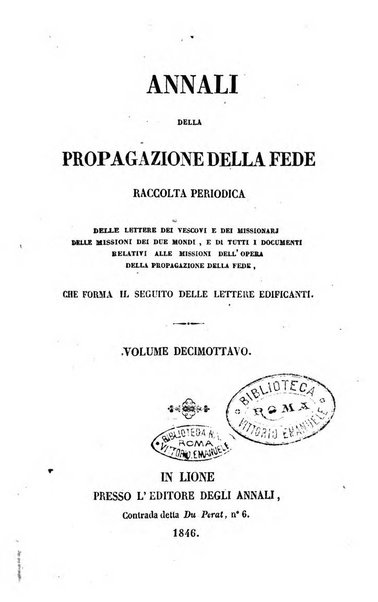 Annali della propagazione della fede raccolta periodica delle lettere dei vescovi e dei missionarj delle missioni nei due mondi ... che forma il seguito delle Lettere edificanti