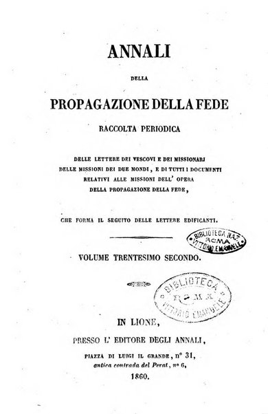 Annali della propagazione della fede raccolta periodica delle lettere dei vescovi e dei missionarj delle missioni nei due mondi ... che forma il seguito delle Lettere edificanti