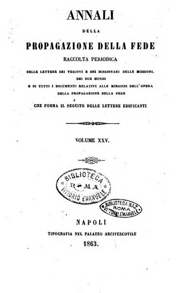 Annali della propagazione della fede raccolta periodica delle lettere dei vescovi e dei missionarj delle missioni nei due mondi ... che forma il seguito delle Lettere edificanti