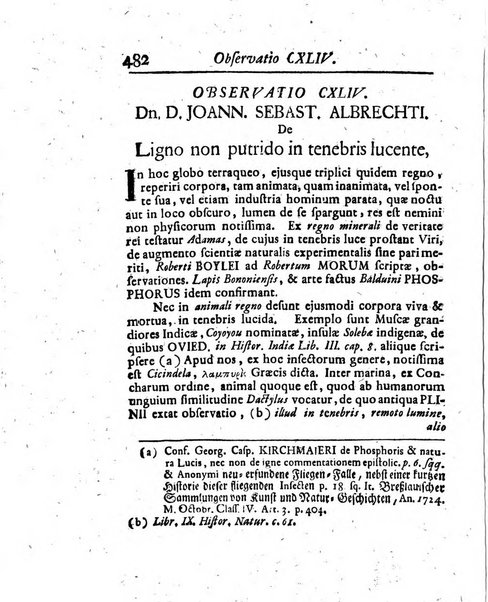 Acta physico-medica Academiae caesareae leopoldino-carolinae naturae curiosorum exhibentia ephemerides sive oservationes historias et experimenta a celeberrimis Germaniae et exterarum regionum viris habita et communicata..