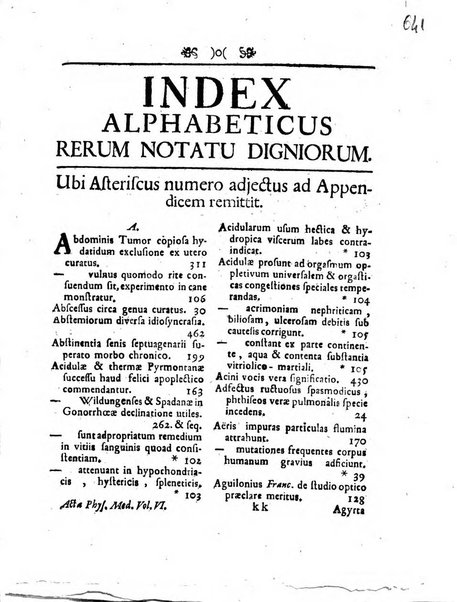 Acta physico-medica Academiae caesareae leopoldino-carolinae naturae curiosorum exhibentia ephemerides sive oservationes historias et experimenta a celeberrimis Germaniae et exterarum regionum viris habita et communicata..