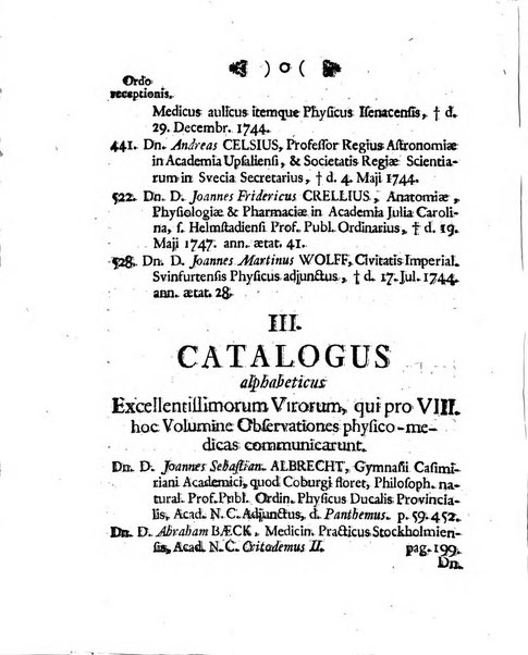 Acta physico-medica Academiae caesareae leopoldino-carolinae naturae curiosorum exhibentia ephemerides sive oservationes historias et experimenta a celeberrimis Germaniae et exterarum regionum viris habita et communicata..