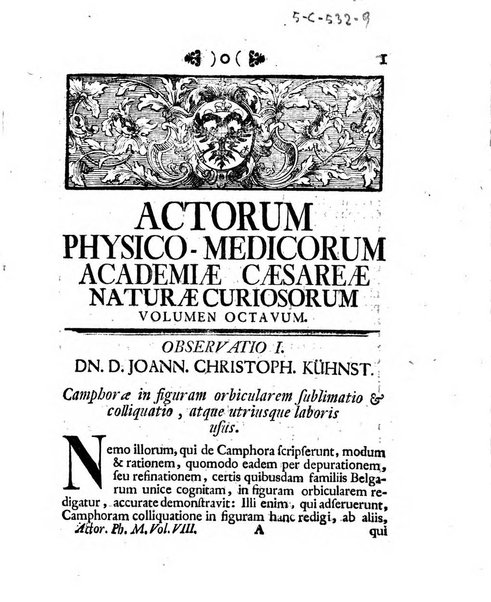 Acta physico-medica Academiae caesareae leopoldino-carolinae naturae curiosorum exhibentia ephemerides sive oservationes historias et experimenta a celeberrimis Germaniae et exterarum regionum viris habita et communicata..