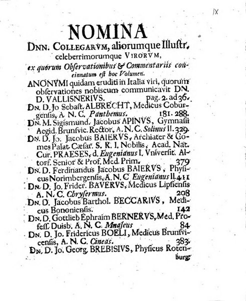 Acta physico-medica Academiae caesareae leopoldino-carolinae naturae curiosorum exhibentia ephemerides sive oservationes historias et experimenta a celeberrimis Germaniae et exterarum regionum viris habita et communicata..