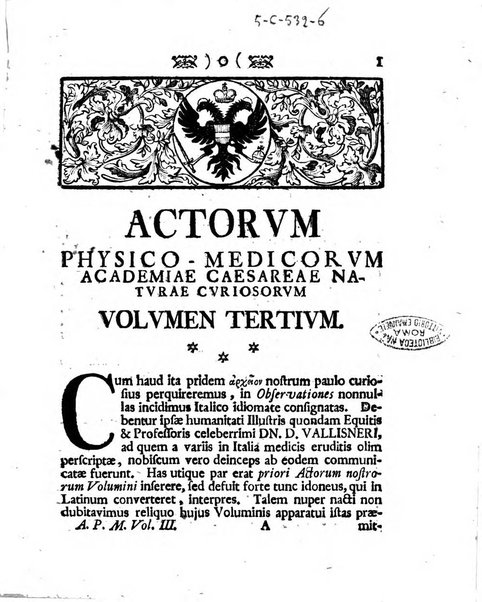 Acta physico-medica Academiae caesareae leopoldino-carolinae naturae curiosorum exhibentia ephemerides sive oservationes historias et experimenta a celeberrimis Germaniae et exterarum regionum viris habita et communicata..