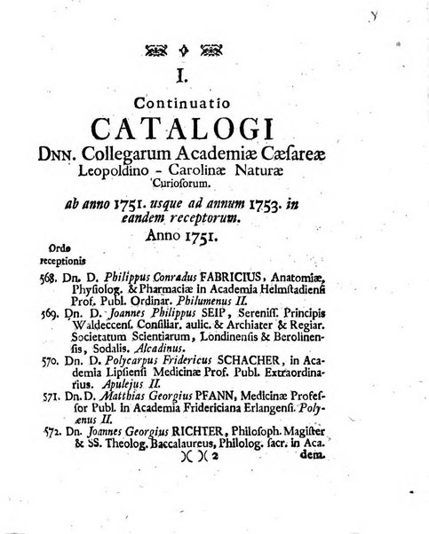 Acta physico-medica Academiae caesareae leopoldino-carolinae naturae curiosorum exhibentia ephemerides sive oservationes historias et experimenta a celeberrimis Germaniae et exterarum regionum viris habita et communicata..