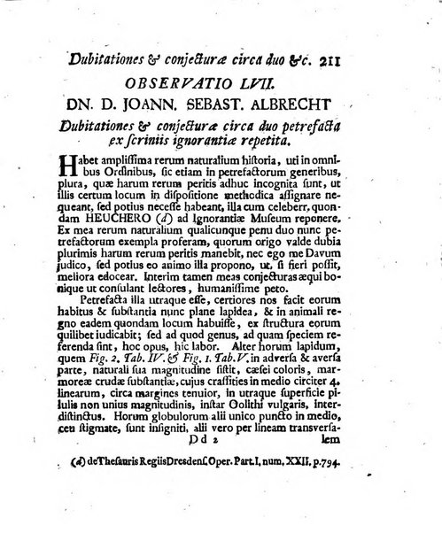 Acta physico-medica Academiae caesareae leopoldino-carolinae naturae curiosorum exhibentia ephemerides sive oservationes historias et experimenta a celeberrimis Germaniae et exterarum regionum viris habita et communicata..