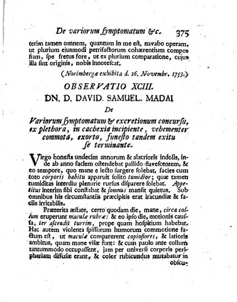 Acta physico-medica Academiae caesareae leopoldino-carolinae naturae curiosorum exhibentia ephemerides sive oservationes historias et experimenta a celeberrimis Germaniae et exterarum regionum viris habita et communicata..