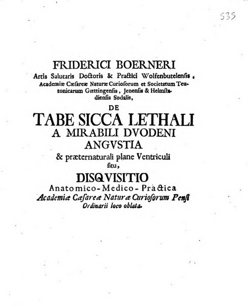 Acta physico-medica Academiae caesareae leopoldino-carolinae naturae curiosorum exhibentia ephemerides sive oservationes historias et experimenta a celeberrimis Germaniae et exterarum regionum viris habita et communicata..