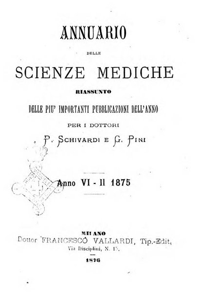 Annuario delle scienze mediche riassunto delle piu importanti pubblicazioni dell'anno