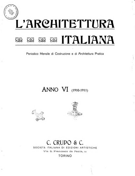 L'architettura italiana periodico mensile di costruzione e di architettura pratica