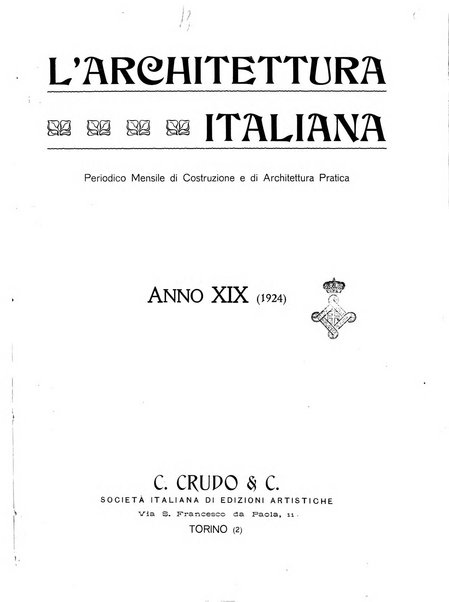 L'architettura italiana periodico mensile di costruzione e di architettura pratica