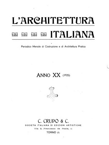 L'architettura italiana periodico mensile di costruzione e di architettura pratica