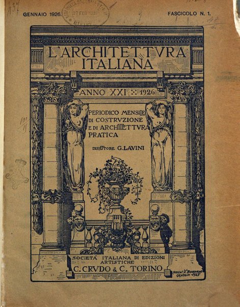 L'architettura italiana periodico mensile di costruzione e di architettura pratica