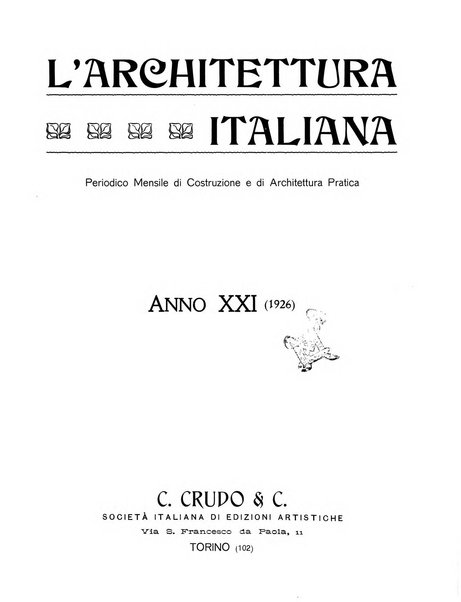 L'architettura italiana periodico mensile di costruzione e di architettura pratica