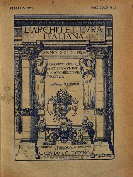 L'architettura italiana periodico mensile di costruzione e di architettura pratica