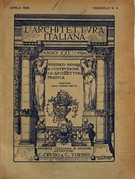 L'architettura italiana periodico mensile di costruzione e di architettura pratica