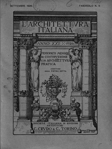 L'architettura italiana periodico mensile di costruzione e di architettura pratica