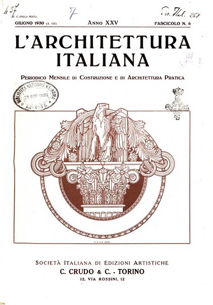 L'architettura italiana periodico mensile di costruzione e di architettura pratica