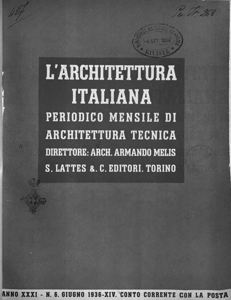 L'architettura italiana periodico mensile di costruzione e di architettura pratica