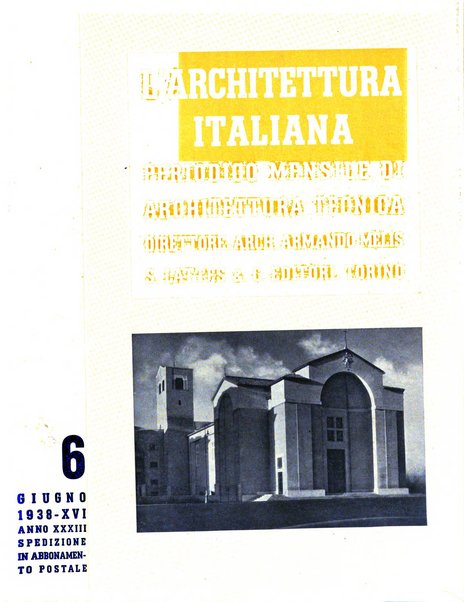 L'architettura italiana periodico mensile di costruzione e di architettura pratica