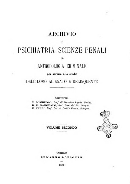 Archivio di psichiatria, scienze penali ed antropologia criminale per servire allo studio dell'uomo alienato e delinquente