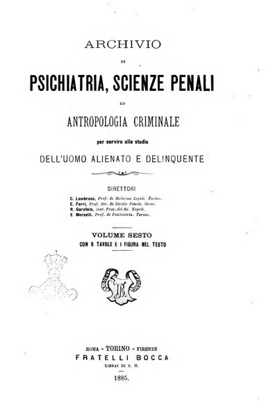 Archivio di psichiatria, scienze penali ed antropologia criminale per servire allo studio dell'uomo alienato e delinquente