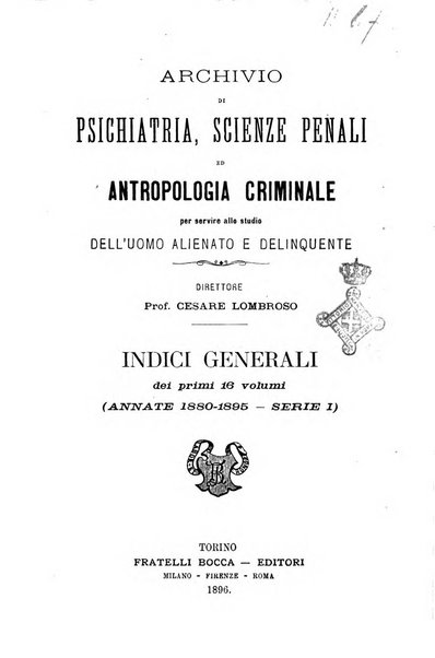 Archivio di psichiatria, scienze penali ed antropologia criminale per servire allo studio dell'uomo alienato e delinquente