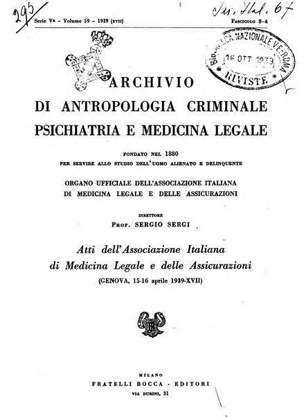 Archivio di antropologia criminale, psichiatria e medicina legale organo ufficiale della Associazione italiana di medicina legale e delle assicurazioni