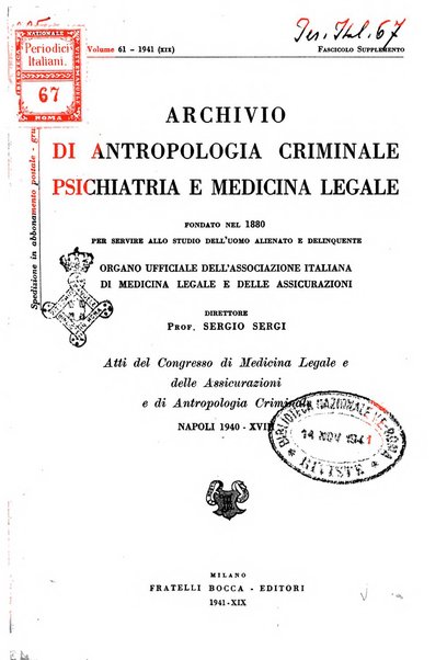 Archivio di antropologia criminale, psichiatria e medicina legale organo ufficiale della Associazione italiana di medicina legale e delle assicurazioni