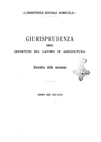 L'assistenza sociale agricola rivista mensile di infortunistica e assistenza sociale