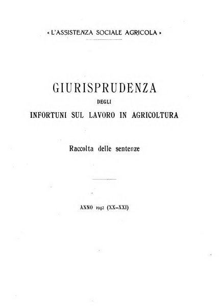 L'assistenza sociale agricola rivista mensile di infortunistica e assistenza sociale