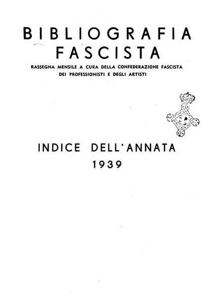 Bibliografia fascista rassegna mensile del movimento culturale fascista in Italia e all'estero