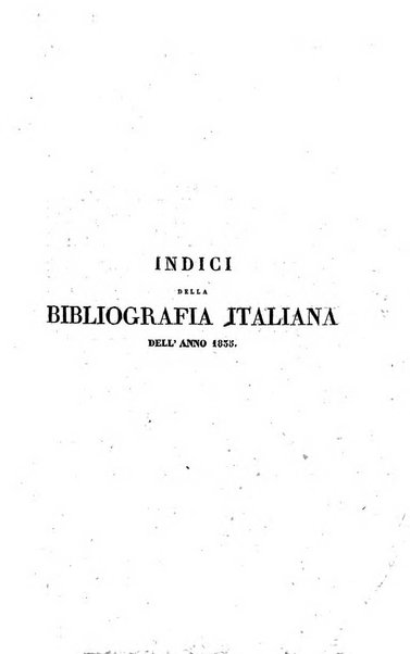 Bibliografia italiana, ossia elenco generale delle opere d'ogni specie e d'ogni lingua stampate in Italia e delle italiane pubblicate all'estero