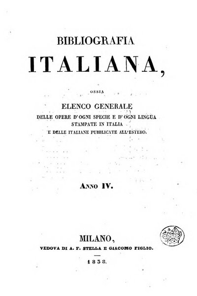 Bibliografia italiana, ossia elenco generale delle opere d'ogni specie e d'ogni lingua stampate in Italia e delle italiane pubblicate all'estero