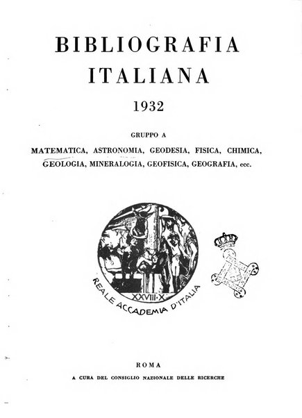 Bibliografia italiana. Gruppo A, Scienze matematiche, fisiche e biologiche, geografia